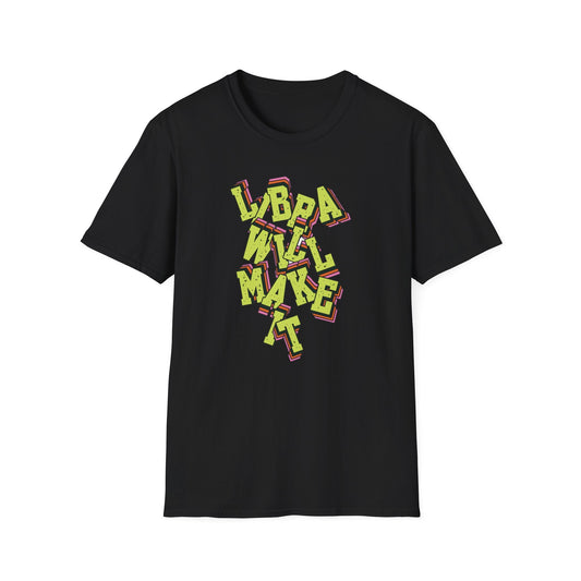 Libra will make it Graphic T-Shirt