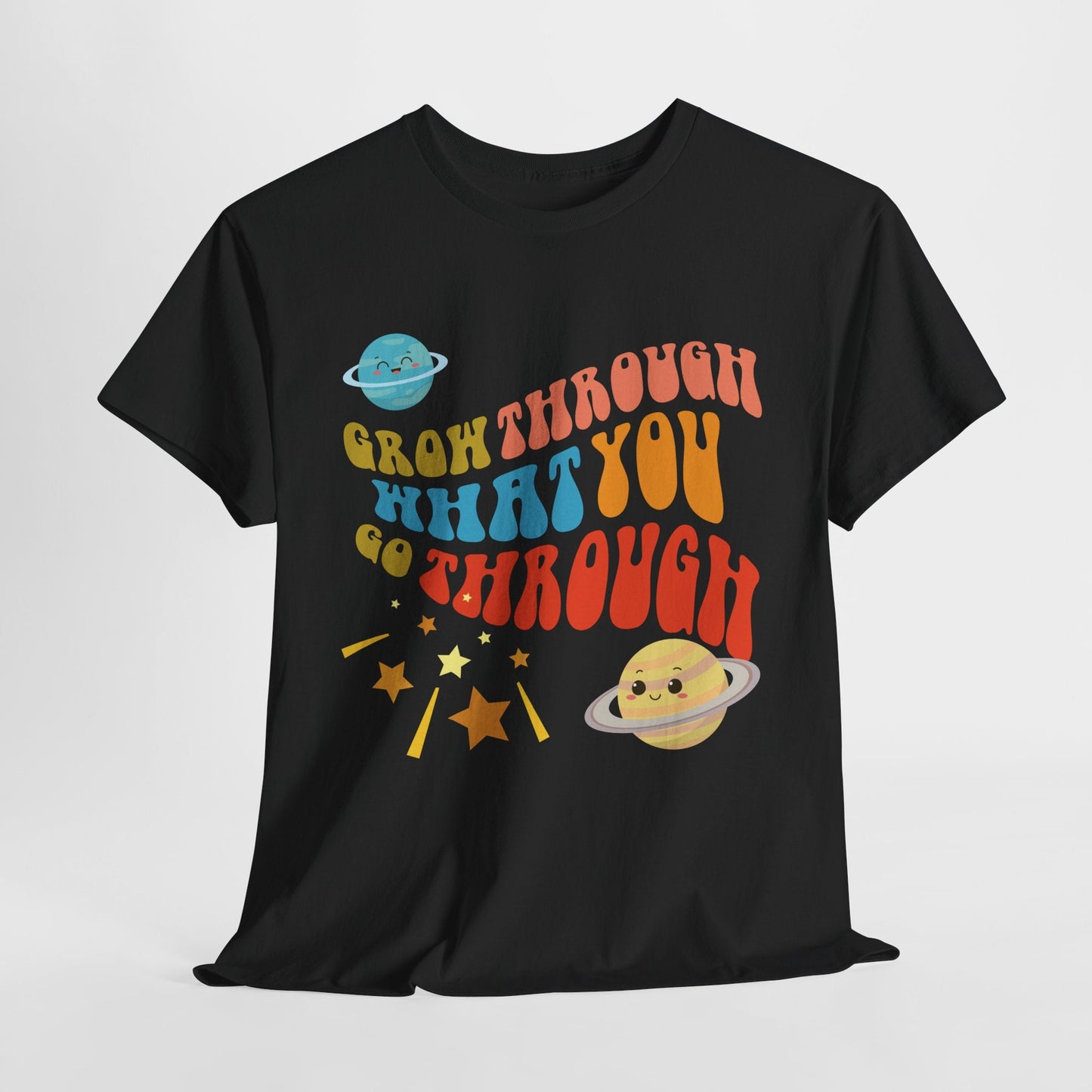 Motivational Tee - Grow Through what you go throughT-Shirt