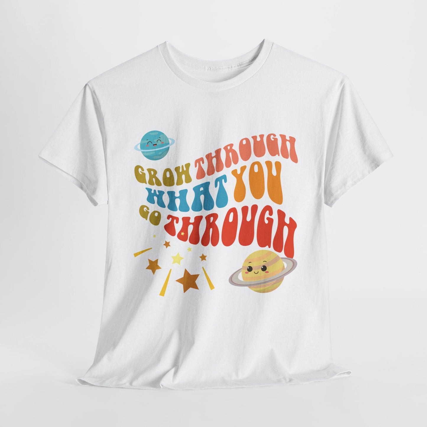 Motivational Tee - Grow Through what you go throughT-Shirt