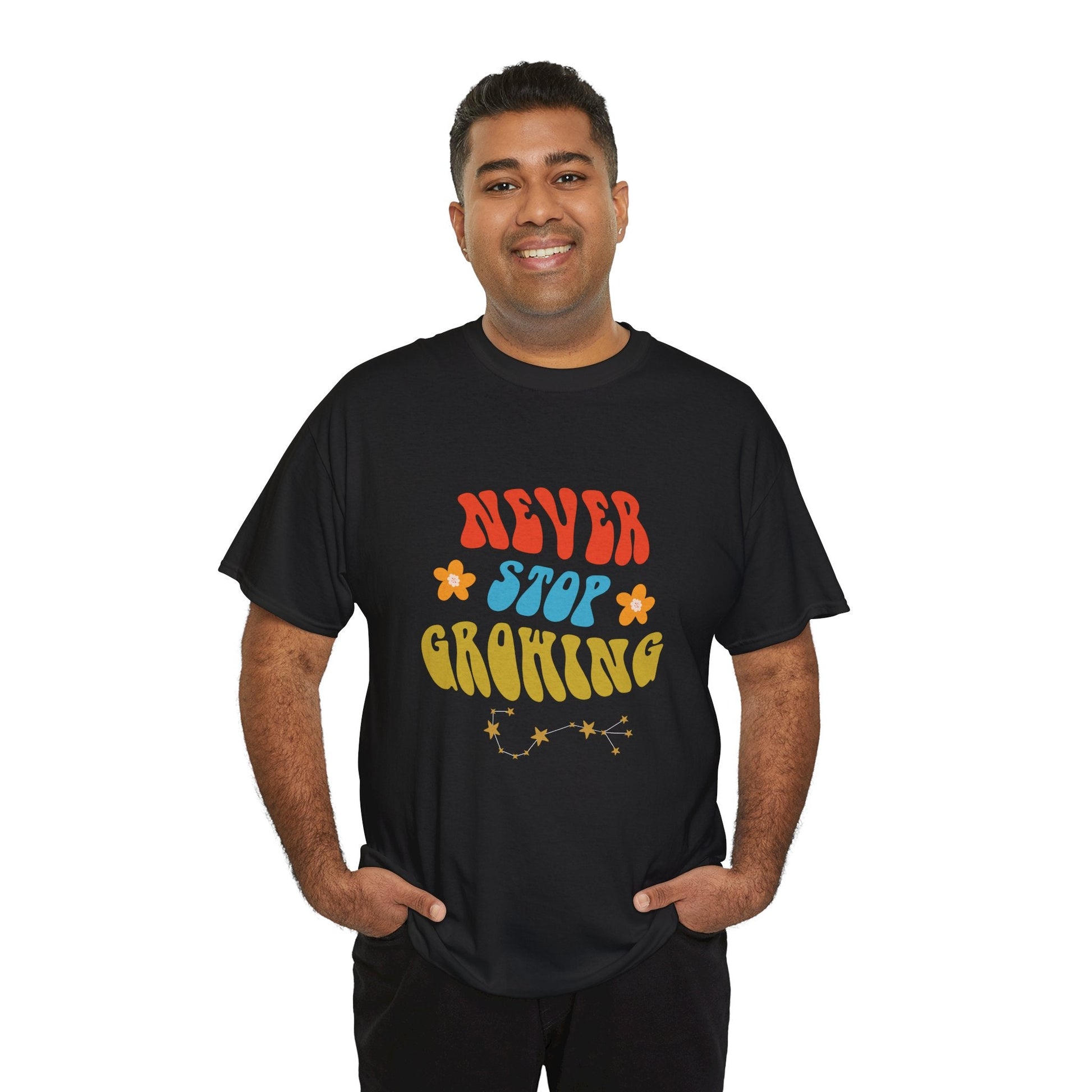 Never Stop Growing Unisex ShirtT-Shirt