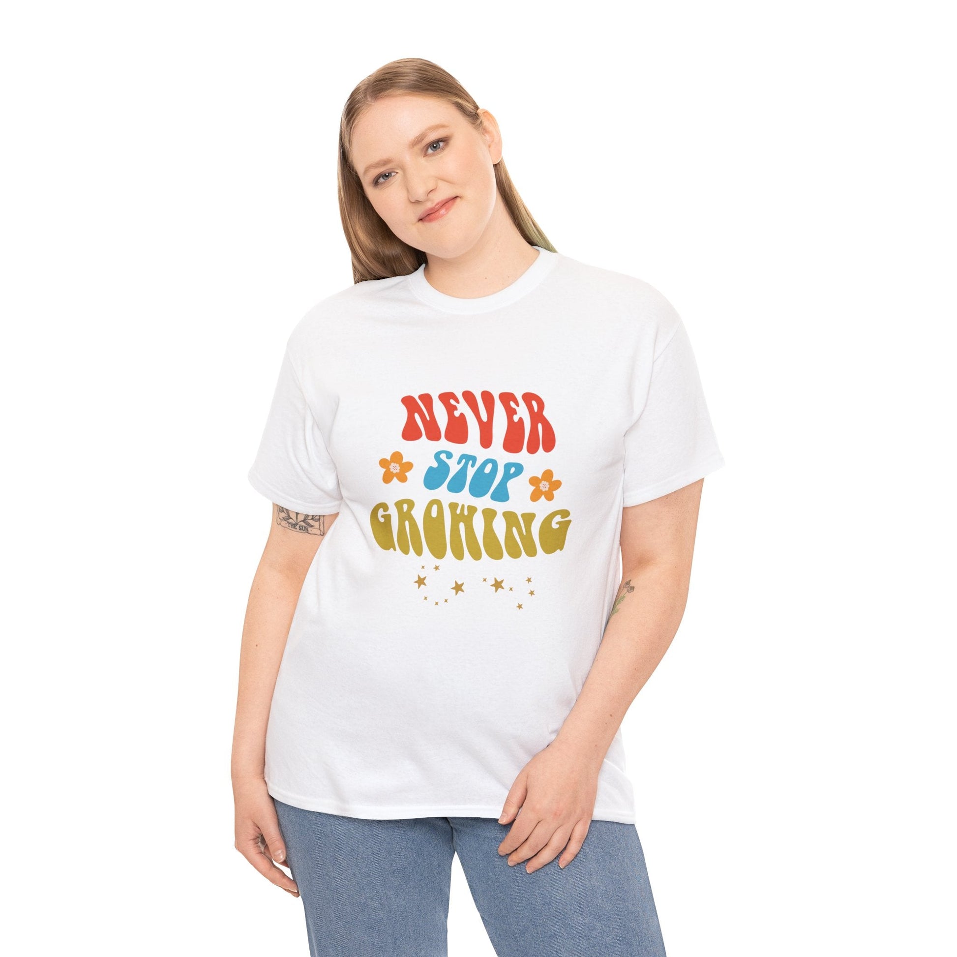 Never Stop Growing Unisex ShirtT-Shirt