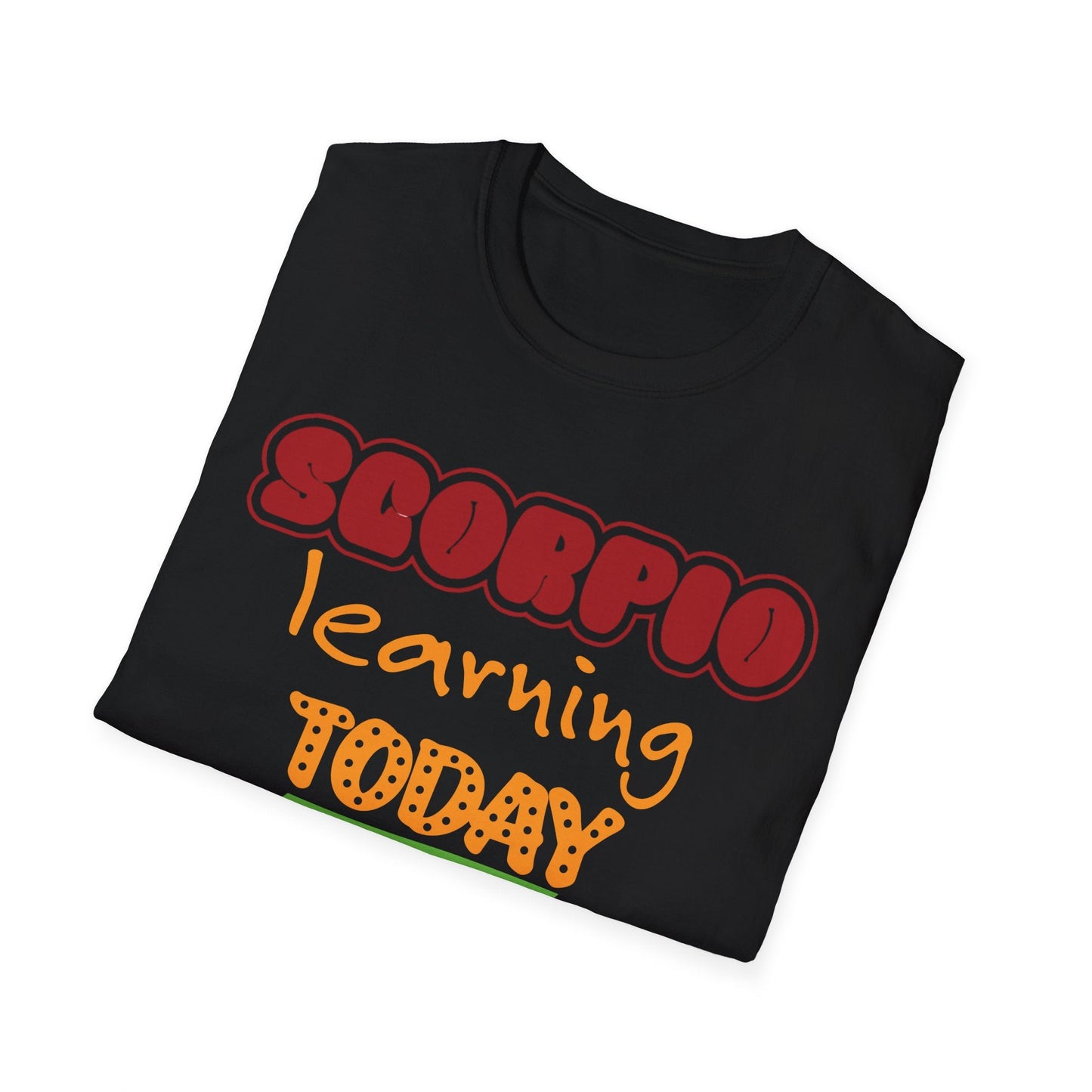 Scorpio Zodiac  learning today leading tomorrow Graphic cotton T-Shirt