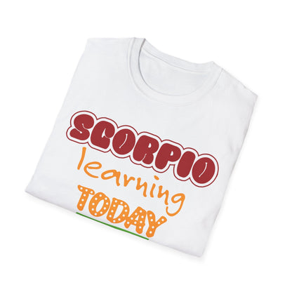 Scorpio Zodiac  learning today leading tomorrow Graphic cotton T-Shirt