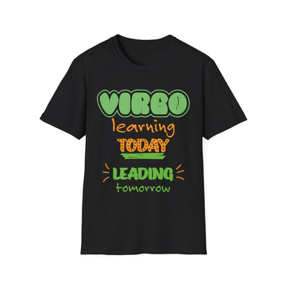 Virgo Zodiac  learning today leading tomorrow Graphic cotton T-Shirt